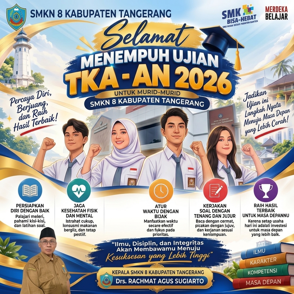 Bakar Semangat Juang Siswa, SMKN 8 Kabupaten Tangerang Rilis Pesan Motivasi Jelang TKA-AN 2026